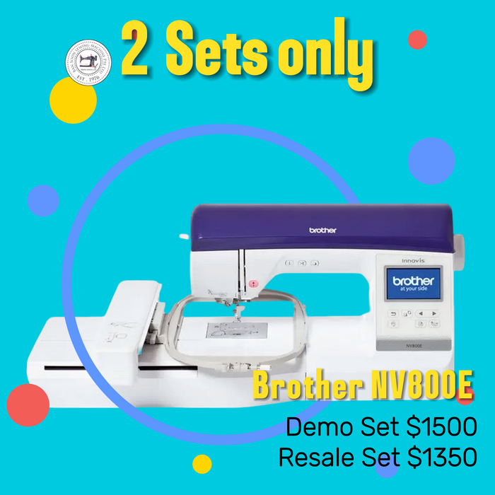2 SETS Resale / Demo Set Brother NV800E Embroidery Machine-High-quality Embroidery Sewing Machine With Large Embroidery Area