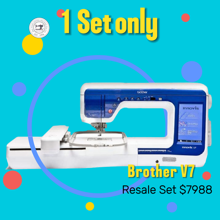 Demo Set - Brother INNOVIS-V7 - Brother V7 High End Embroidery Machine