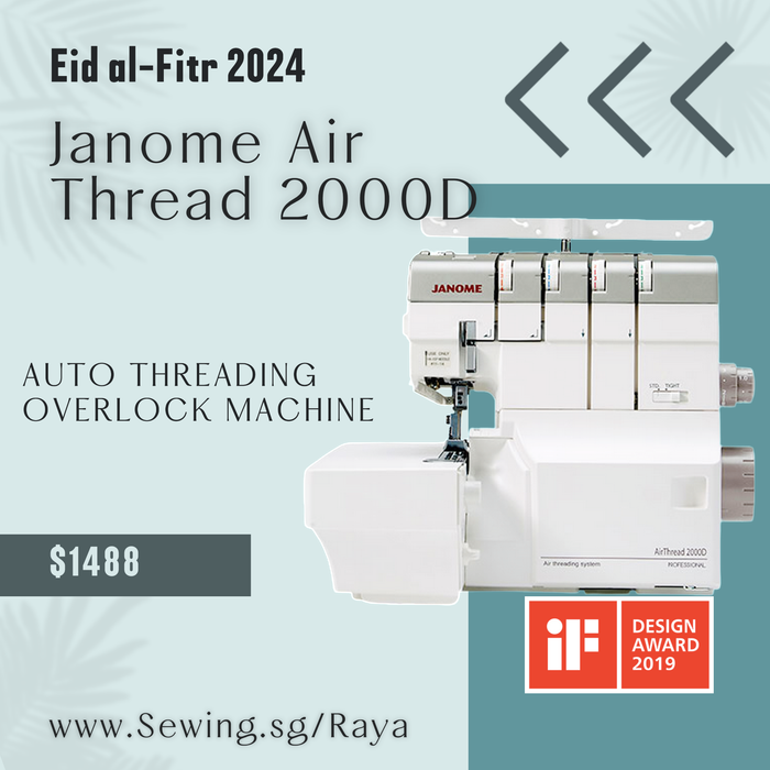 Eid al-Fitr 2024 PROMO Janome AirThread 2000D (Auto Threading) Overlock Machine (Design Award in 2019)