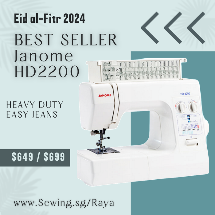 Eid al-Fitr 2024 Promotion - HD2200 - Janome Heavy Duty Easy Jeans Sewing Machine BEST SELLER + FREE Bobbins + FREE Conceal Zipper Foot
